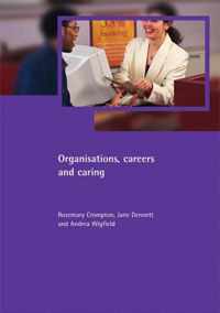 Organisations, careers and caring