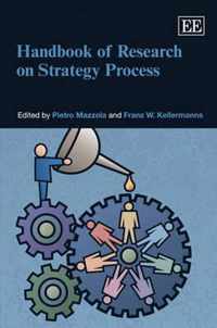 Handbook of Research on Strategy Process