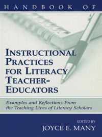 Handbook of Instructional Practices for Literacy Teacher Educators