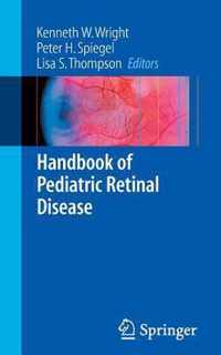 Handbook of Pediatric Retinal Disease