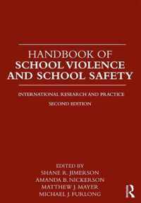 Handbook of School Violence and School Safety