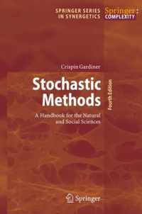 Stochastic Methods: A Handbook for the Natural and Social Sciences