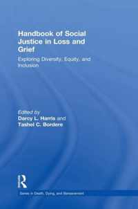 Handbook of Social Justice in Loss and Grief