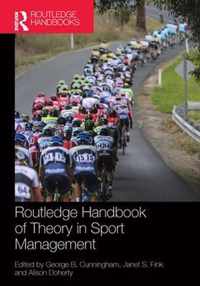 Routledge Handbook of Theory in Sport Management