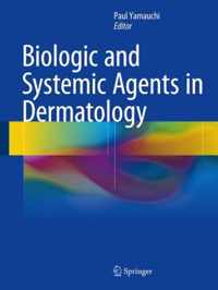 Biologic and Systemic Agents in Dermatology