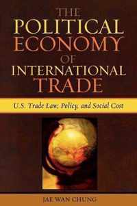 The Political Economy of International Trade