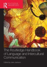 The Routledge Handbook of Language and Intercultural Communication