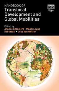 Handbook of Translocal Development and Global Mobilities