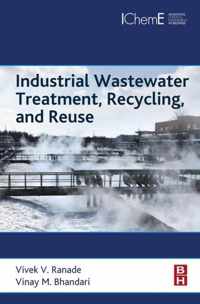 Industrial Wastewater Treatment, Recycling and Reuse