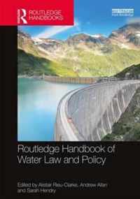 Routledge Handbook of Water Law and Policy