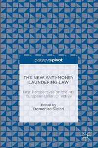 The New Anti-Money Laundering Law: First Perspectives on the 4th European Union Directive