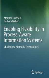 Enabling Flexibility in Process-Aware Information Systems