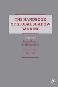The Handbook of Global Shadow Banking Volume I
