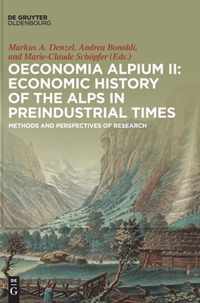 Oeconomia Alpium II: Economic History of the Alps in Preindustrial Times