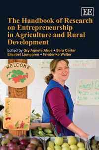 The Handbook of Research on Entrepreneurship in Agriculture and Rural Development