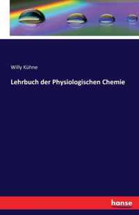 Lehrbuch der Physiologischen Chemie