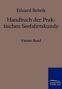 Handbuch der Praktischen Seefahrtskunde