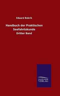 Handbuch der Praktischen Seefahrtskunde