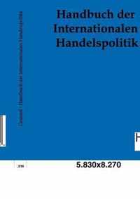 Handbuch der Internationalen Handelspolitik