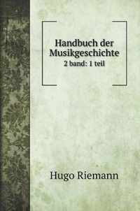 Handbuch der Musikgeschichte: 2 band