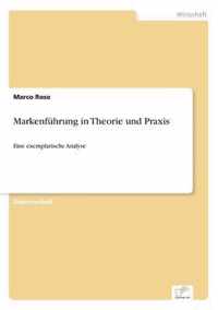 Markenfuhrung in Theorie und Praxis