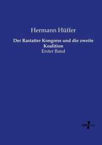 Der Rastatter Kongress und die zweite Koalition