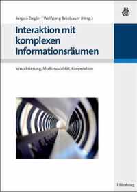 Interaktion mit komplexen Informationsraumen