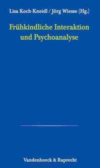 Fruhkindliche Interaktion Und Psychoanalyse