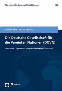 Die Deutsche Gesellschaft Fur Die Vereinten Nationen (Dgvn)