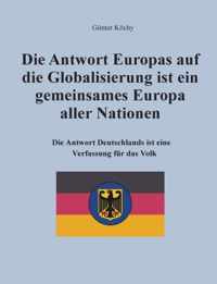 Die Antwort Europas auf die Globalisierung ist ein gemeinsames Europa aller Nationen