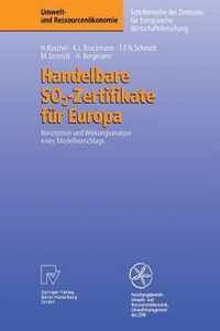 Handelbare So2-Zertifikate Für Europa: Konzeption Und Wirkungsanalyse Eines Modellvorschlags