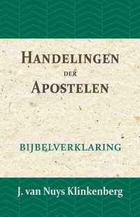 De Bijbel door beknopte uitbreidingen en ophelderende aanmerkingen verklaard 21 -   Handelingen der Apostelen