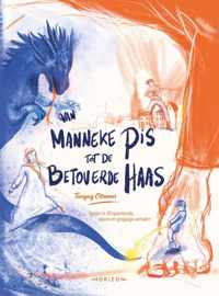 Van Manneke Pis tot de betoverde haas