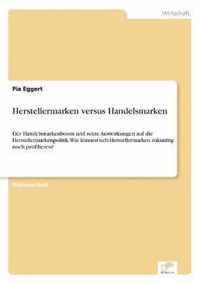 Herstellermarken versus Handelsmarken