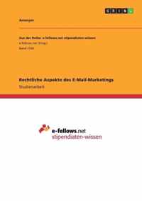 Rechtliche Aspekte des E-Mail-Marketings