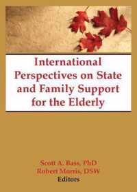 International Perspectives on State and Family Support for the Elderly