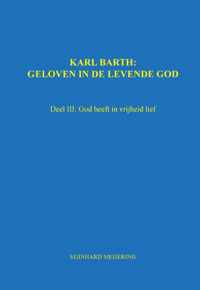 Karl Barth: Geloven in de levende god 3