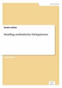 Handling auslandischer Delegationen