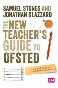 The New Teacher s Guide to OFSTED Moving from May