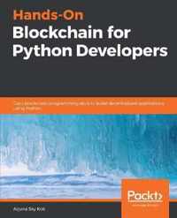 Hands-On Blockchain for Python Developers