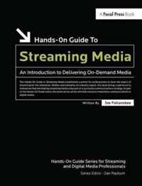 Hands-On Guide to Streaming Media