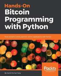 Hands-On Bitcoin Programming with Python