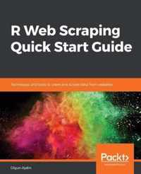 R Web Scraping Quick Start Guide