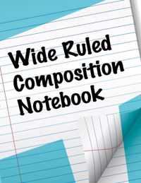 Wide Ruled Composition Notebook