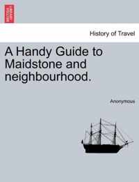 A Handy Guide to Maidstone and Neighbourhood.