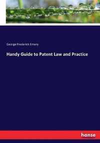 Handy Guide to Patent Law and Practice