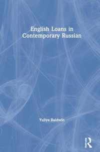 English Loans in Contemporary Russian