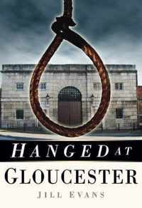 Hanged at Gloucester