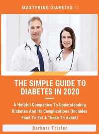 The Simple Guide To Diabetes In 2020