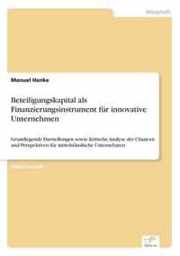 Beteiligungskapital als Finanzierungsinstrument fur innovative Unternehmen